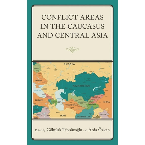 Conflict Areas in the Caucasus and Central Asia, (Hardcover)