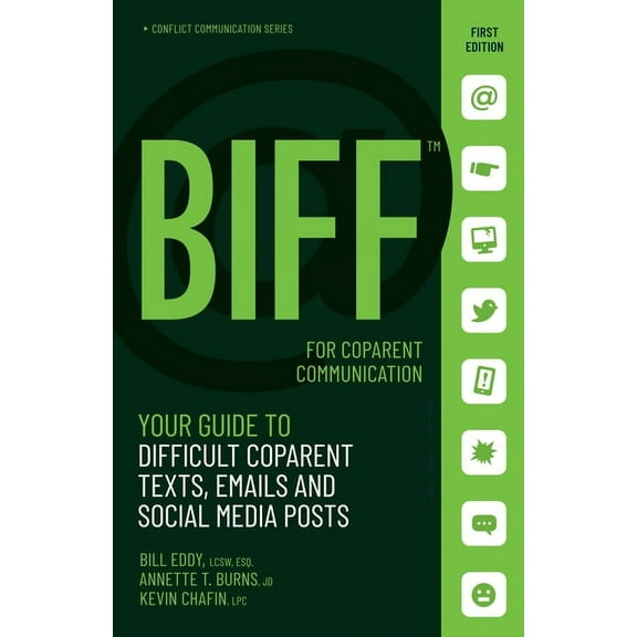 Conflict Communication Biff for Coparent Communication: Your Guide to Difficult Texts, Emails, and Social Media Posts, Book 3, (Paperback)