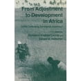 thumbnail image 1 of Conflict, Controversy, Convergence, Cons From Adjustment to Development in Africa: Conflict Controversy Convergence Consensus?, (Paperback), 1 of 1