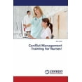 thumbnail image 1 of Conflict Management Training for Nurses! (Paperback), 1 of 1