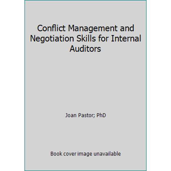 Pre-Owned Conflict Management and Negotiation Skills for Internal Auditors (Paperback) 0894136089 9780894136085