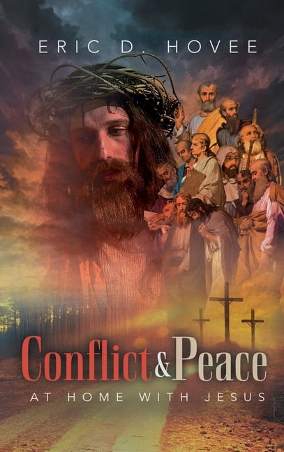 Conflict & Peace: At Home with Jesus, (Hardcover)