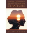thumbnail image 1 of Conflict Resolution And De-Escalation Strategies, (Paperback), 1 of 1