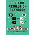 thumbnail image 1 of Pre-Owned Conflict Resolution Playbook: Practical Communication Skills for Preventing, Managing, and Resolving Conflict (Paperback) 1647399521 9781647399528, 1 of 1