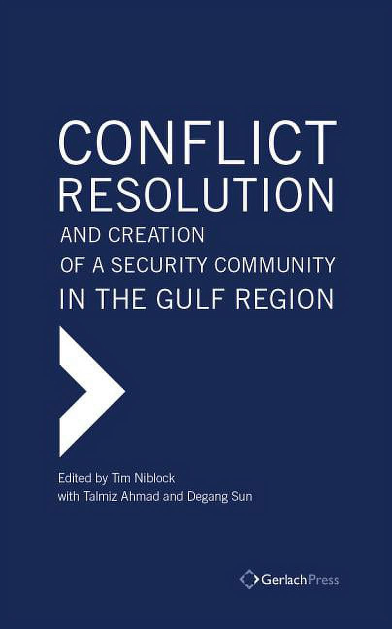Conflict Resolution and Creation of a Security Community in the Gulf ...