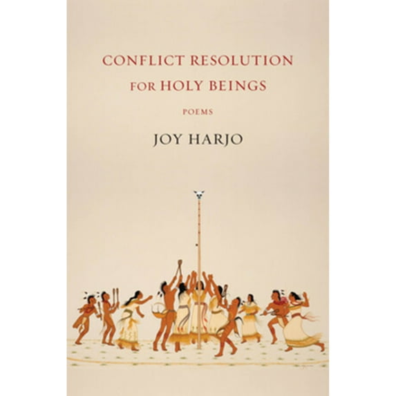 Pre-Owned Conflict Resolution for Holy Beings: Poems (Hardcover) 039324850X 9780393248500