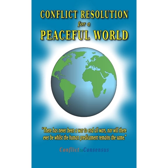Conflict Resolution for a Peaceful World (Paperback)