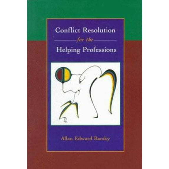 Pre-Owned Conflict Resolution for the Helping Professions (Paperback) 053435923X 9780534359232