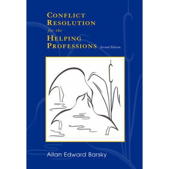 Pre-Owned Conflict Resolution for the Helping Professions (Paperback) 0495092258 9780495092254