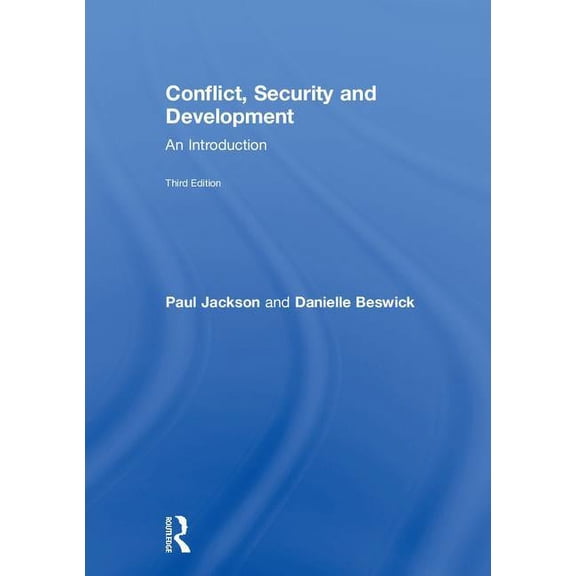 Conflict, Security and Development: An Introduction, (Hardcover)