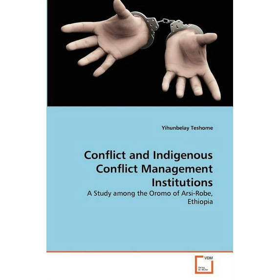 Conflict and Indigenous Conflict Management Institutions (Paperback)