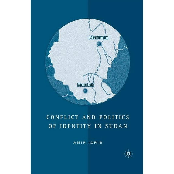 Conflict and Politics of Identity in Sudan, (Paperback)