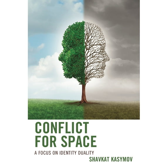 Conflict for Space: A Focus on Identity Duality, (Paperback)