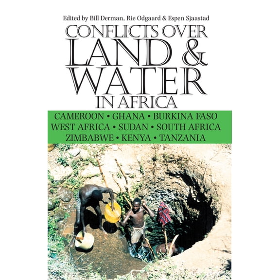 Conflicts Over Land & Water in Africa : Cameroon, Ghana, Burkina Faso, West Africa, Sudan, South Africa, Zimbabwe, Kenya, Tanzania (Paperback)