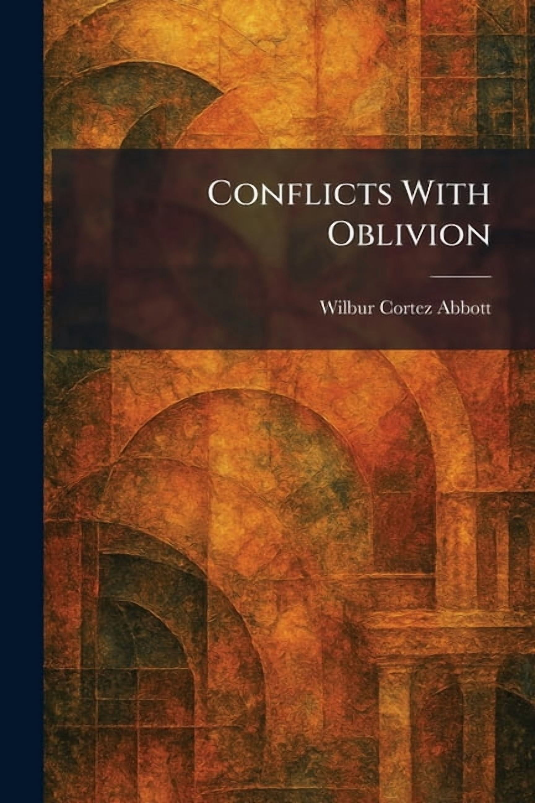 Conflicts With Oblivion, (Paperback)