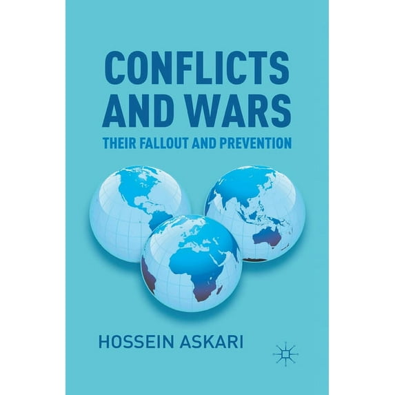 Conflicts and Wars: Their Fallout and Prevention, (Paperback)