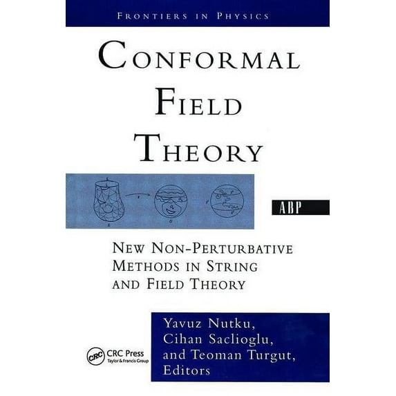 Conformal Field Theory: New Non-perturbative Methods In String And Field Theory, (Paperback)
