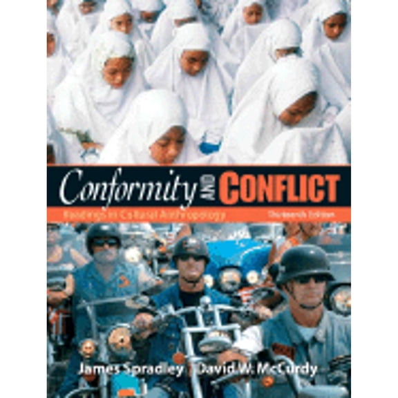 Pre-Owned Conformity and Conflict: Readings in Cultural Anthropology (Paperback) by James Spradley, David W McCurdy