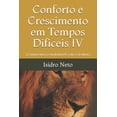 thumbnail image 1 of Conforto E Crescimento Em Tempos Difícei Conforto E Crescimento Em Tempos Dificeis IV: (compromisso Inabal, Book 4, (Paperback), 1 of 1