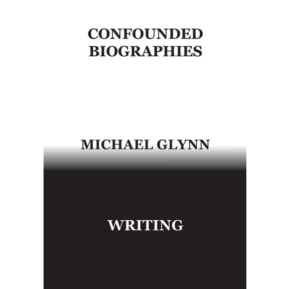 Confounded Biographies: Learning to Read, (Paperback)