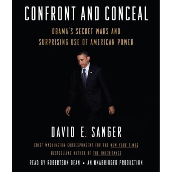 Pre-Owned Confront and Conceal: Obama's Secret Wars and Surprising Use of American Power (Audiobook 9780307990471) by David E Sanger, Robertson Dean