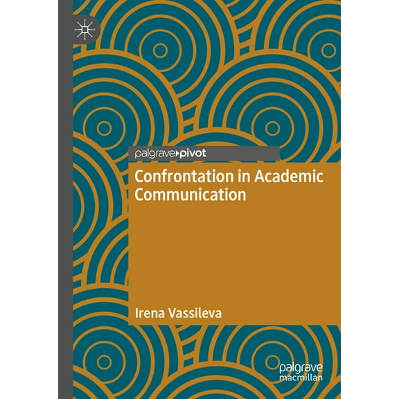 Confrontation in Academic Communication, (Hardcover)