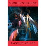 Confrontations A Scientists Search for Alien Contact, Paperback