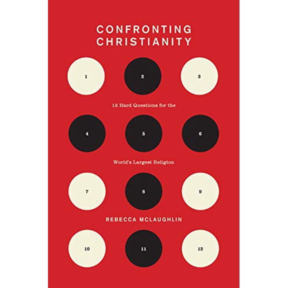 Pre-Owned Confronting Christianity: 12 Hard Questions for the World's Largest Religion (Hardcover) 1433564238 9781433564239