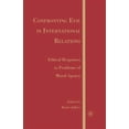 thumbnail image 1 of Confronting Evil in International Relations: Ethical Responses to Problems of Moral Agency, (Paperback), 1 of 1