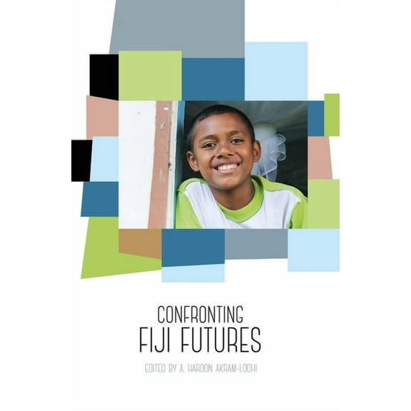 Confronting Fiji Futures, (Paperback)
