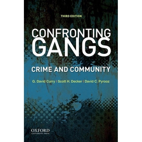 Pre-Owned Confronting Gangs: Crime and Community (Paperback) 0199891915 9780199891917