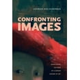 thumbnail image 1 of Confronting Images: Questioning the Ends of a Certain History of Art, (Paperback), 1 of 1