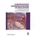thumbnail image 1 of Confronting Marginalisation in Education: A Framework for Promoting Inclusion, (Paperback), 1 of 1