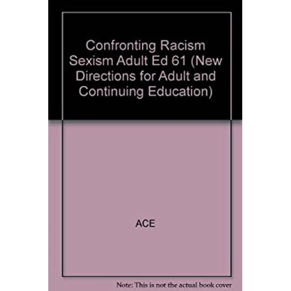 Pre-Owned Confronting Racism and Sexism in Adult Education (Paperback) 9781555427177