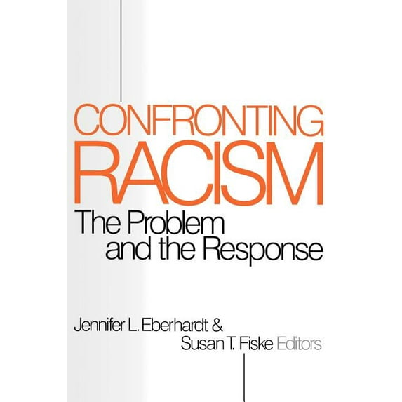 Confronting Racism: The Problem and the Response, (Paperback)