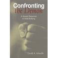 thumbnail image 1 of Pre-Owned Confronting the Demon: A Gospel Response to Adult Bullying, 9780814630167, 0814630162, Paperback,, 1 of 1