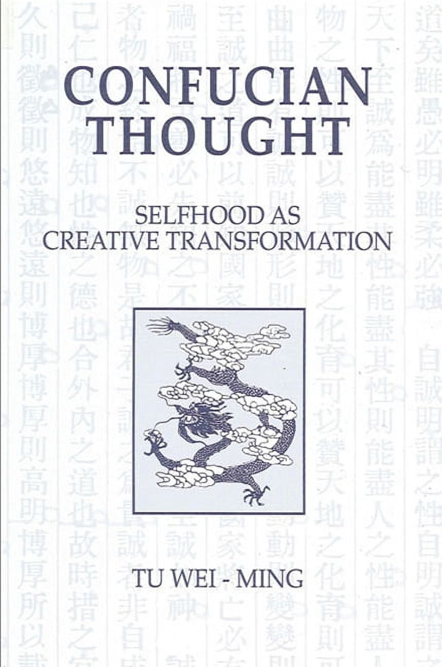 Suny Philosophy Confucian Thought: Selfhood as Creative Transformation, (Paperback)