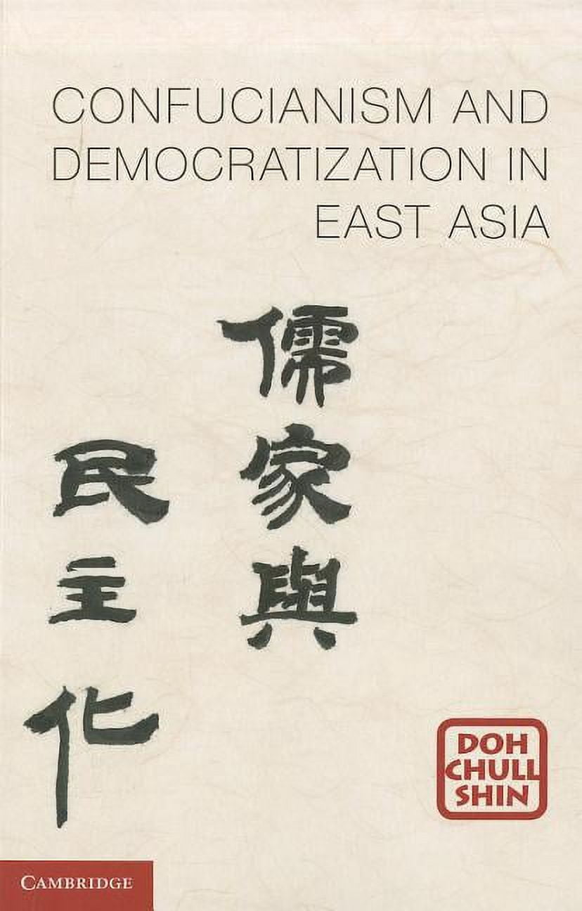 Confucianism and Democratization in East Asia, (Paperback) - Walmart.com