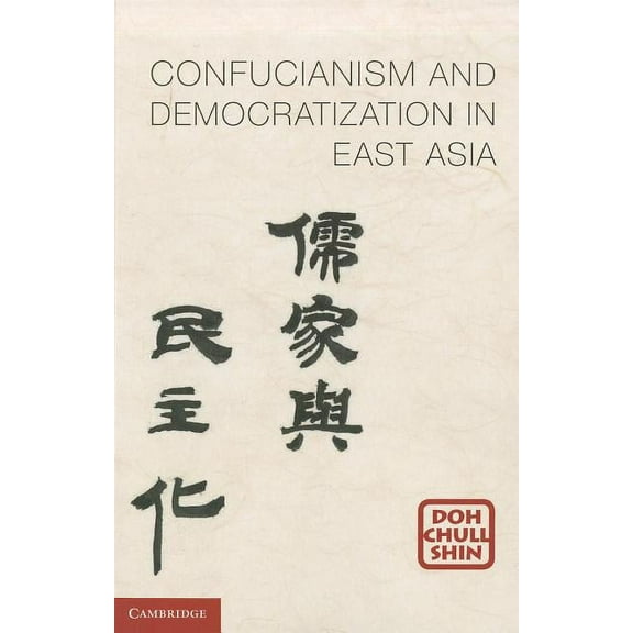 Confucianism and Democratization in East Asia, (Paperback)
