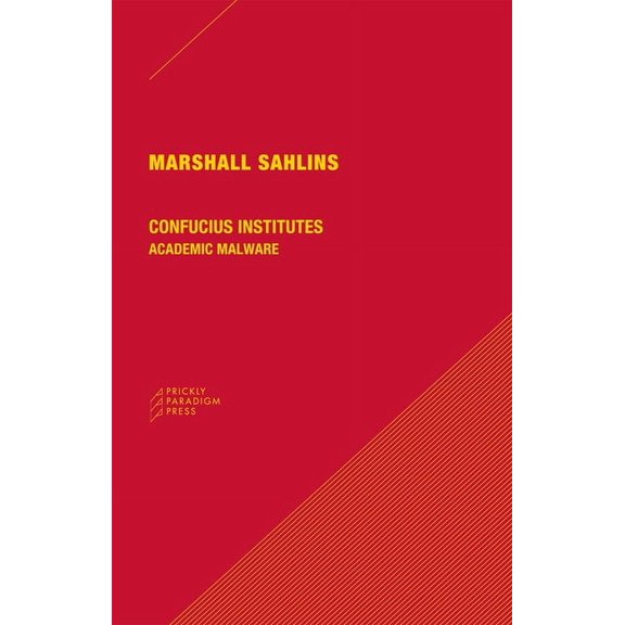 Confucius Institutes : Academic Malware (Paperback)