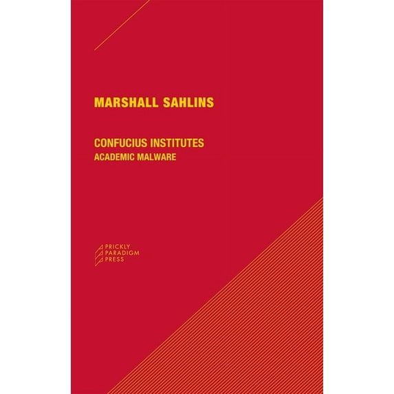 Confucius Institutes : Academic Malware (Paperback)