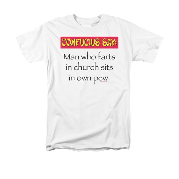 Confucius Say: Man Farts in Church Sits in Own Pew Funny Saying Adult T-Shirt