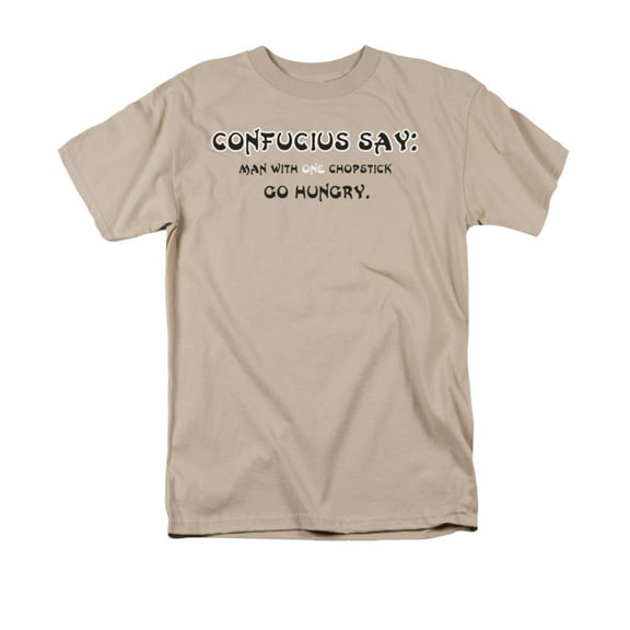 Confucius Say: Man With One Chopstick Go Hungry Funny Saying Adult T-Shirt