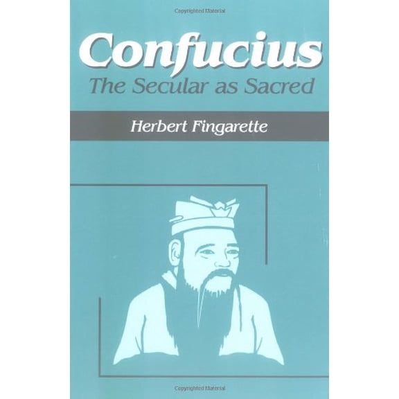 Pre-Owned Confucius: The Secular As Sacred (Paperback) 1577660102 9781577660101