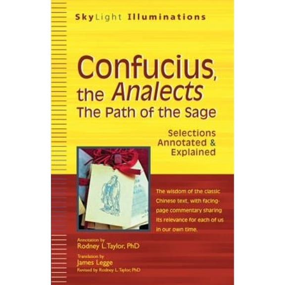 Pre-Owned Confucius, the Analects: The Path of the Sage--Selections Annotated & Explained (Paperback) 1594733066 9781594733062