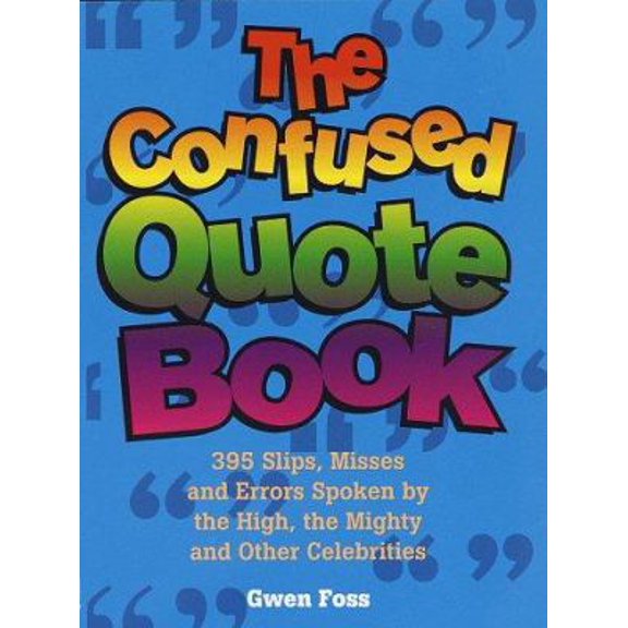 Pre-Owned The Confused Quote Book (Hardcover) 0517185024 9780517185025