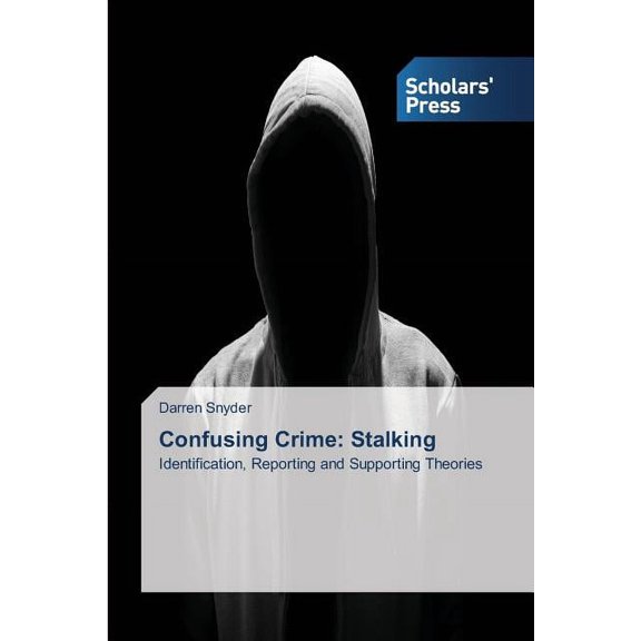 Confusing Crime: Stalking (Paperback)