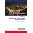 thumbnail image 1 of Congestion Game Theory and Applications (Paperback), 1 of 1