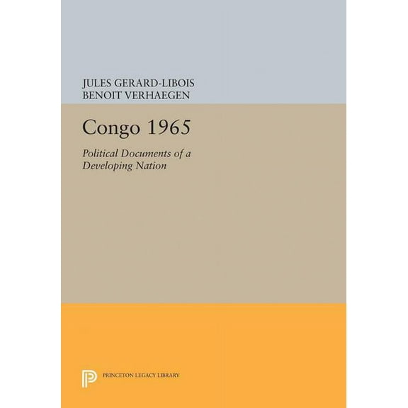 Congo 1965: Political Documents of a Developing Nation, (Paperback)