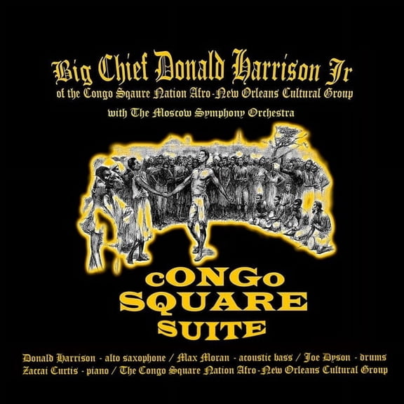 Big Chief Donald Harrison Congo Square Suite (CD)